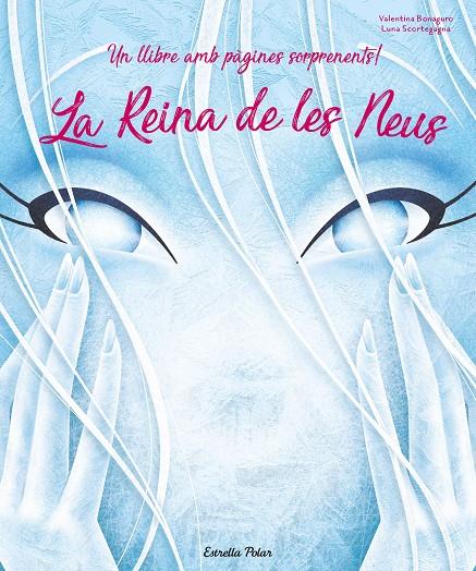 La Reina de les Neus | 9788491378143 | Scortegagna, Luna/Bonaguro, Valentina