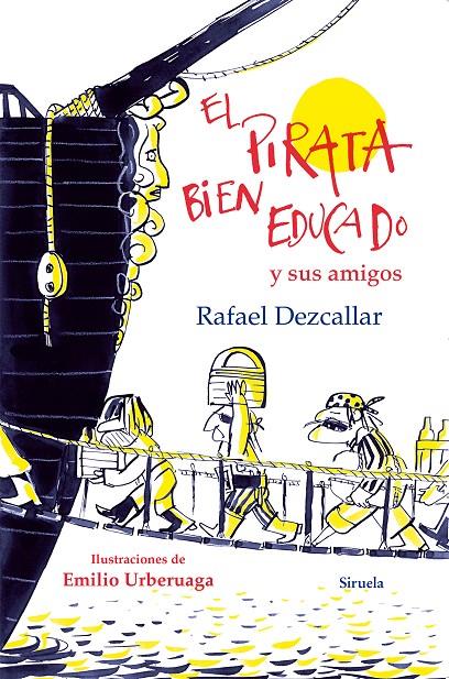 Pirata bien educado y sus amigos, El | 9788416280483 | Rafael Dezcallar