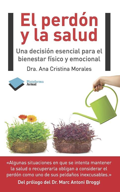 El perdón y la salud | 9788415577201 | Dra. Ana Cristina Morales