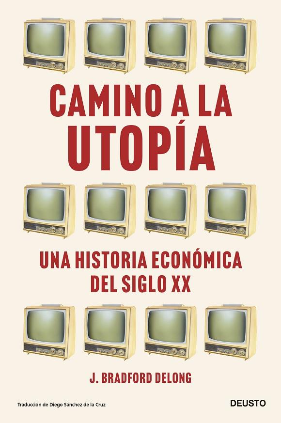 Camino a la utopía | 9788423435388 | DeLong, J. Bradford