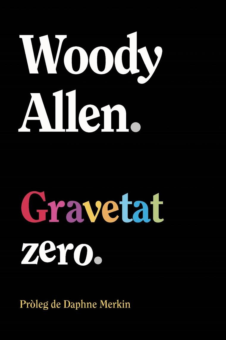 Gravetat zero | 9788411488563 | Allen, Woody