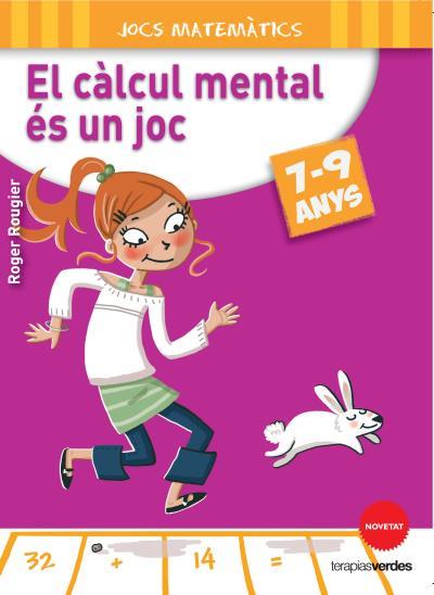 El càlcul mental és un joc - 7-9 anys | 9788415612636 | Roger Rougier