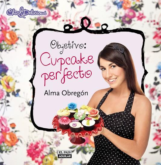 Objetivo: Cupcake perfecto | 9788403512191 | Obregón, Alma