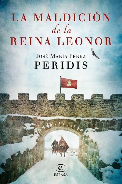 La maldición de la Reina Leonor | 9788467046045 | José María Pérez Peridis