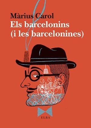 Els barcelonins (i les barcelonines) | 9788494796593 | Carol, Màrius