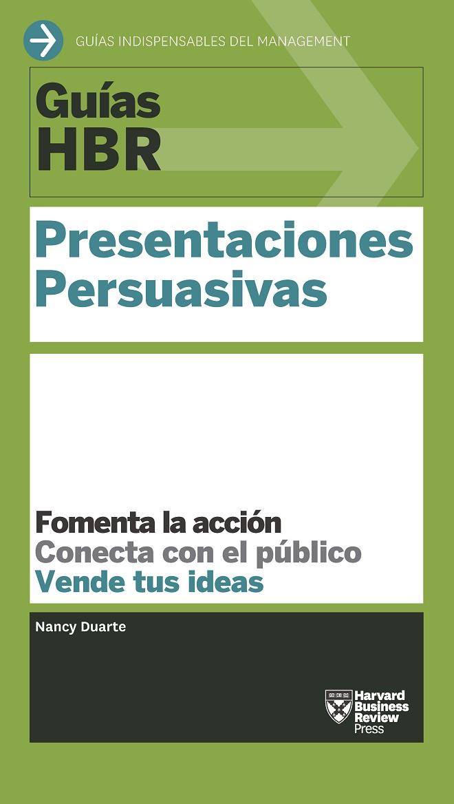 Presentaciones Persuasivas | 9788494562921 | Nancy Duarte