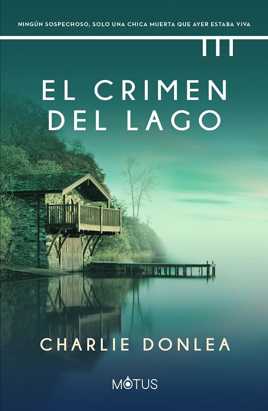 El crimen del lago | 9788418711749 | Donlea, Charlie