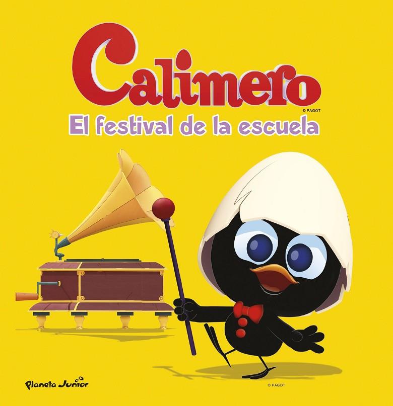 El festival de la escuela | 9788408152767 | Calimero