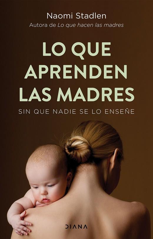 Lo que aprenden las madres | 9788418118524 | Stadlen, Naomi