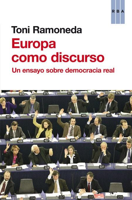 Europa como discurso | 9788490562338 | Toni Ramoneda