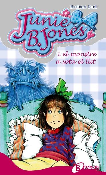 Junie B. Jones i el monstre a sota el llit | 9788483040164 | Barbara Park