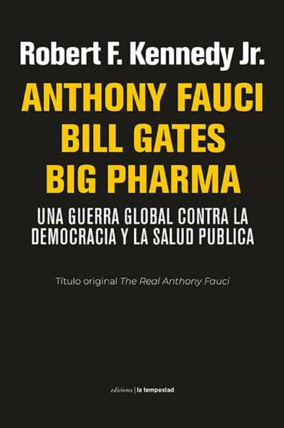 Anthony Fauci Bill Gates Big Pharma | 9788479481919 | Kennedy Jr., Robert F.