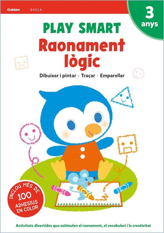 Play smart Raonament lògic 3 anys | 9788447944095 | Equip Gakken