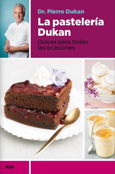 La pastelería Dukan | 9788490065358 | Dr. Pierre Dukan