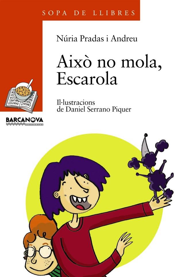 Això no mola, Escarola | 9788448917555 | Núria Pradas i Andreu