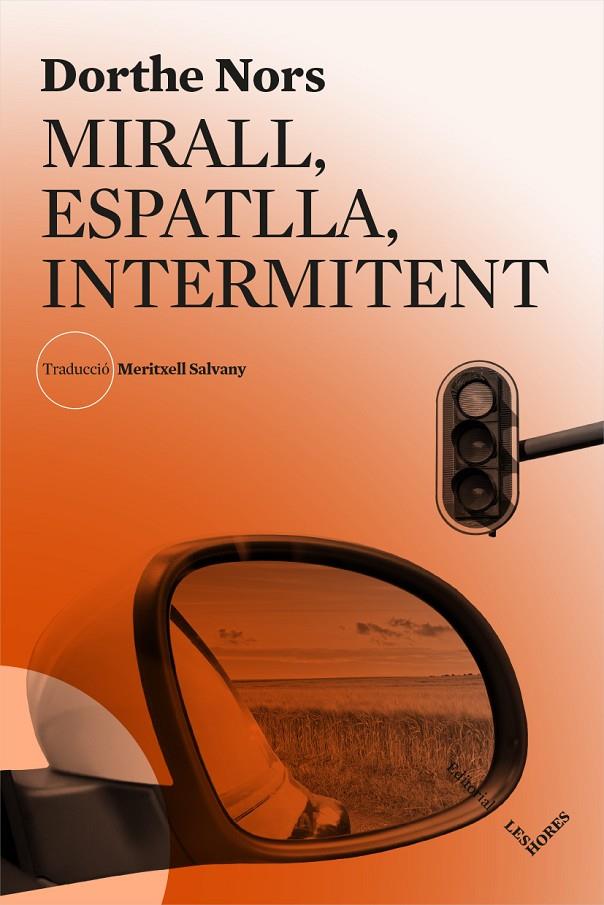 Mirall, espatlla, intermitent | 9788494904943 | Nors, Dorthe