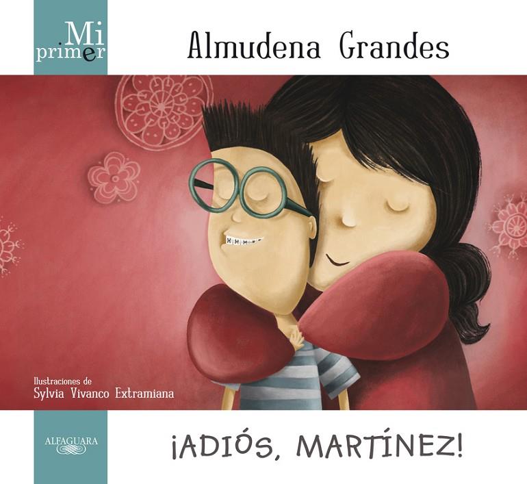 ¡Adiós, Martínez! | 9788420414171 | Almudena Grandes