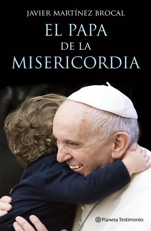 El Papa de la misericorida | 9788408147497 | Javier Martínez-Brocal