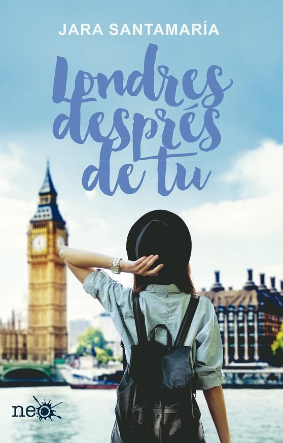 Londres després de tu | 9788416620906 | Jara Santamaría