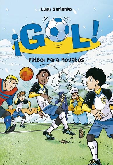 Fútbol para novatos | 9788484419914 | Luigi Garlando