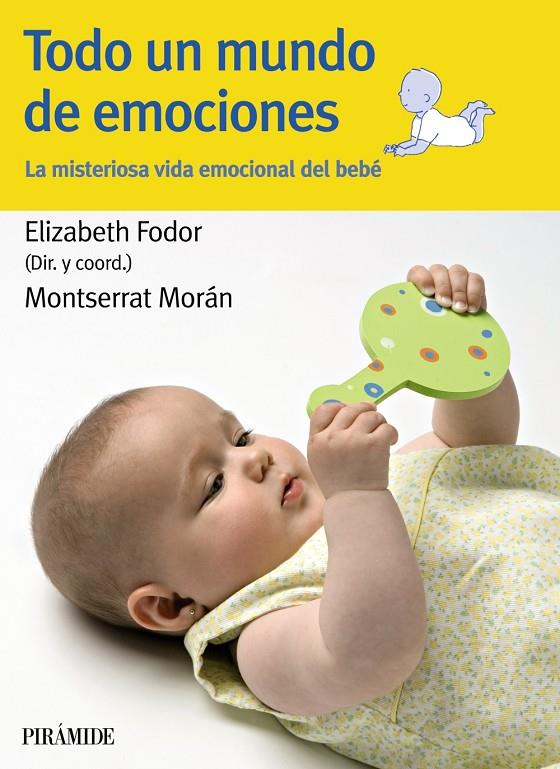 Todo un mundo de emociones | 9788436825244 | Elizabeth Fodor - Montserrat Morán