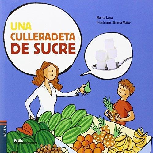 Una culleradeta de sucre | 9788447929559 | Marta Luna