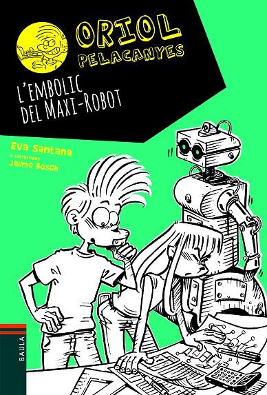 L'embolic del Maxi-Robot | 9788447939688 | Santana Bigas, Eva