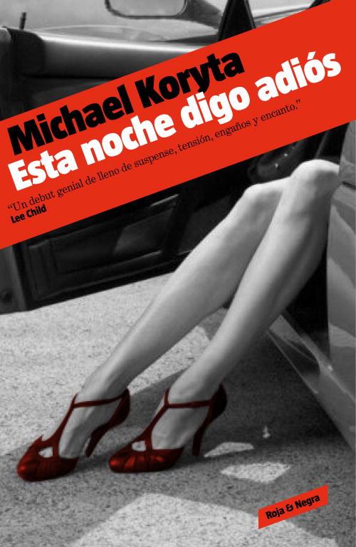 Esta noche digo adiós | 9788439722878 | Michael Koryta