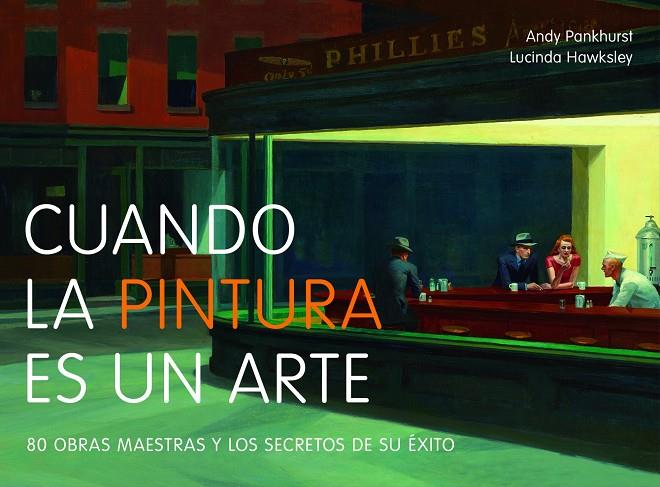 Cuando la pintura es un arte | 9788497858625 | Andy Pankhurst - Lucinda Hawksley