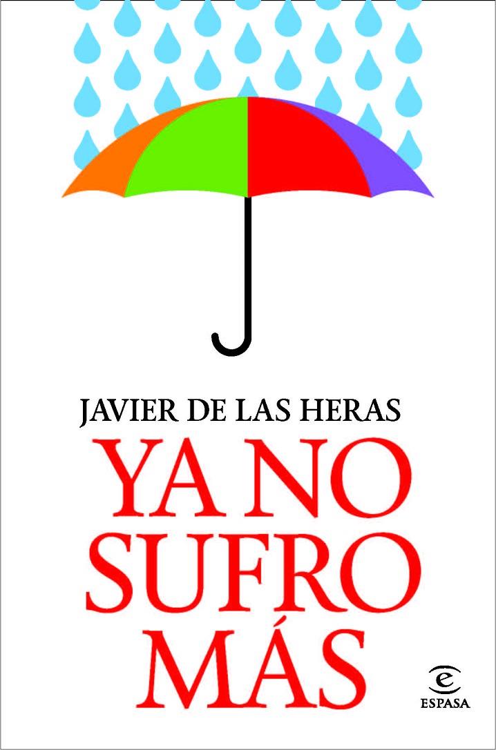 Ya no sufro más | 9788467038798 | Javier de las Heras