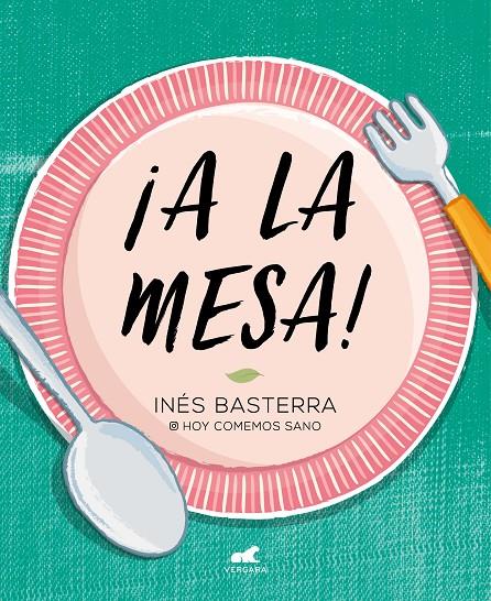 ¡A la mesa! | 9788417664886 | Basterra, Inés