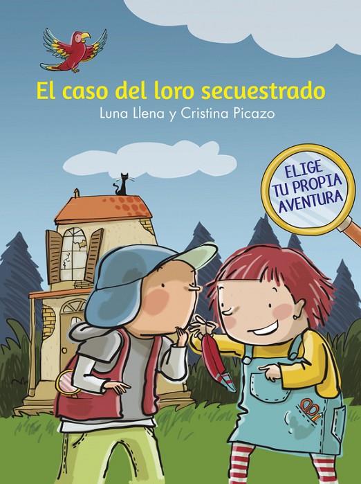 El caso del loro secuestrado | 9788448846930 | Luna Llena y Cristina Picazo