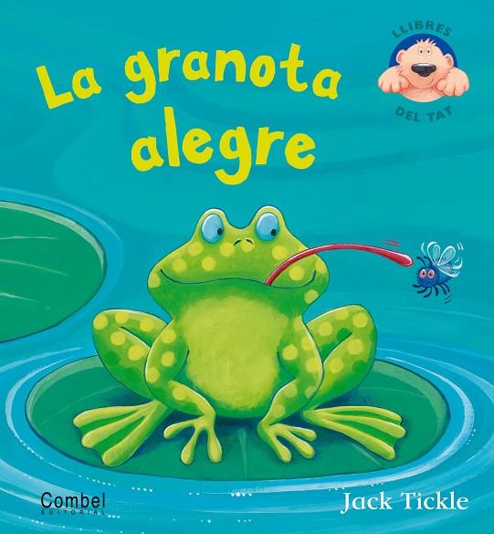 La granota alegre | 9788498254426 | Jack Tickle