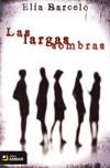 Las largas sombras | 9788492687084 | Elia Barceló