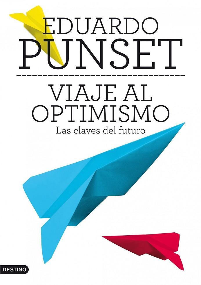 Viaje al optimismo | 9788423345663 | Eduardo Punset