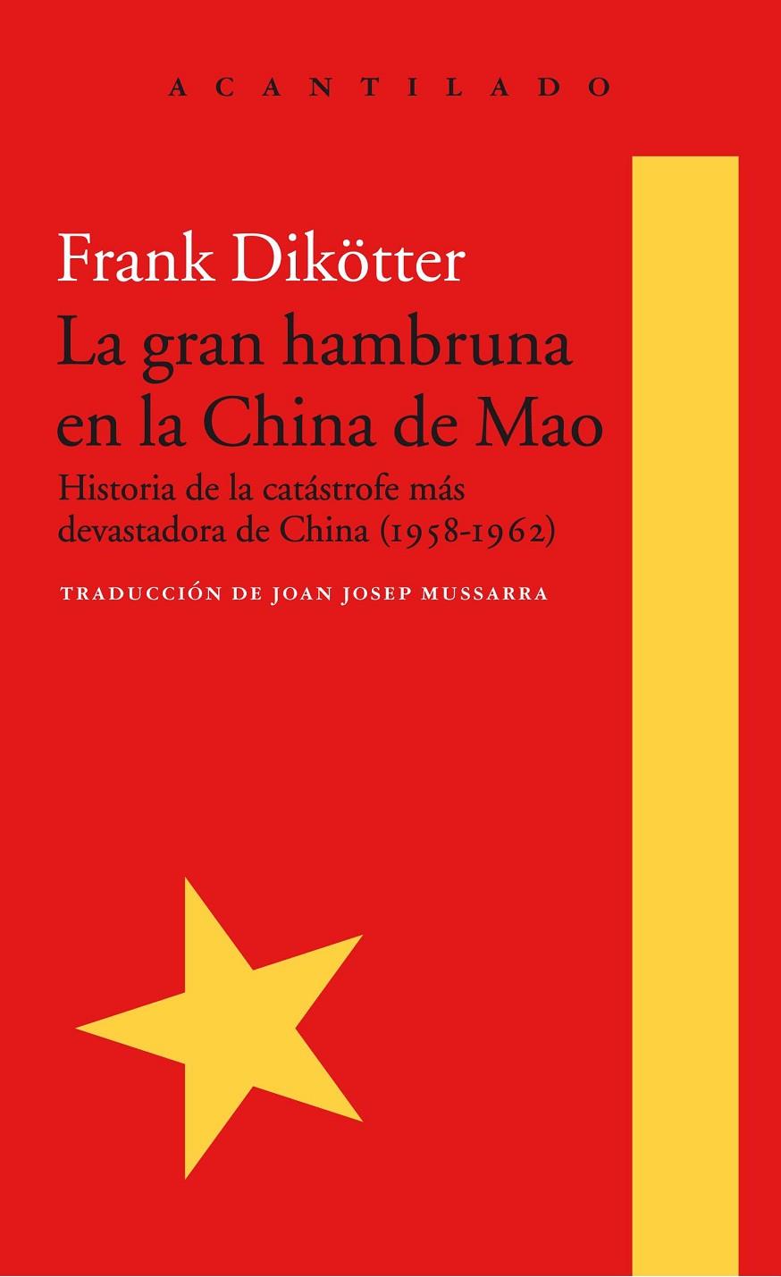 La gran hambruna en la China de Mao | 9788416748426 | Frank Dikötter