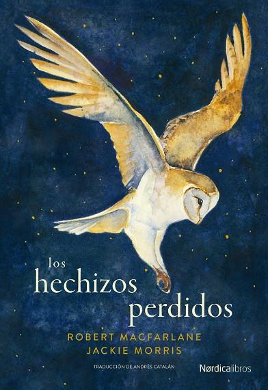 Los hechizos perdidos | 9788419735522 | Macfarlane, Robert/Morris, Jackie