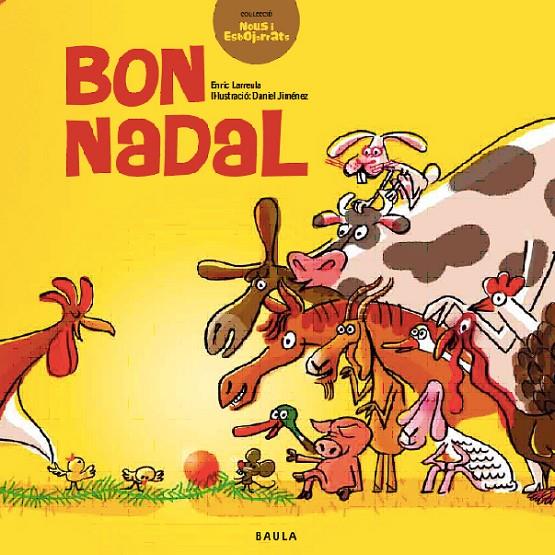 Bon Nadal | 9788447928309 | Enric Larreula - Daniel Jiménez