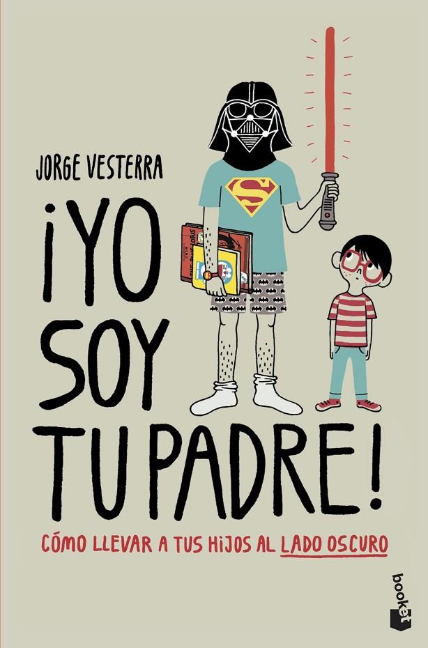 ¡Yo soy tu padre! | 9788445008850 | Vesterra, Jorge