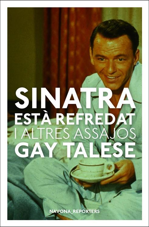 Sinatra està refredat i altres escrits | 9788417978396 | Talese, Gay