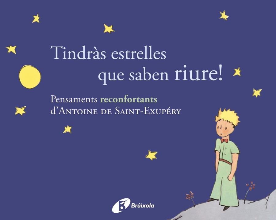 Tindràs estrelles que saben riure! | 9788499064154 | Antoine de Saint-Exupéry