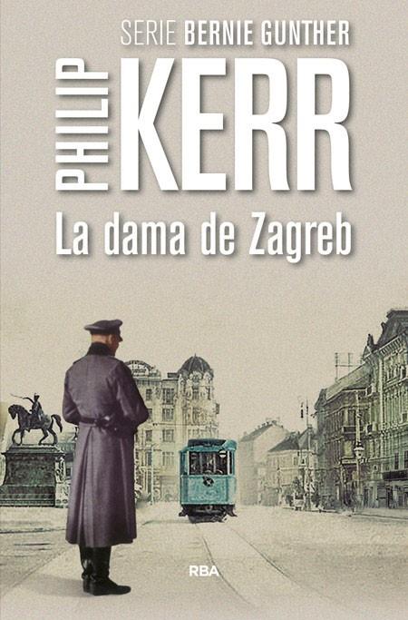 La dama de Zagreb | 9788490566640 | Philip Kerr