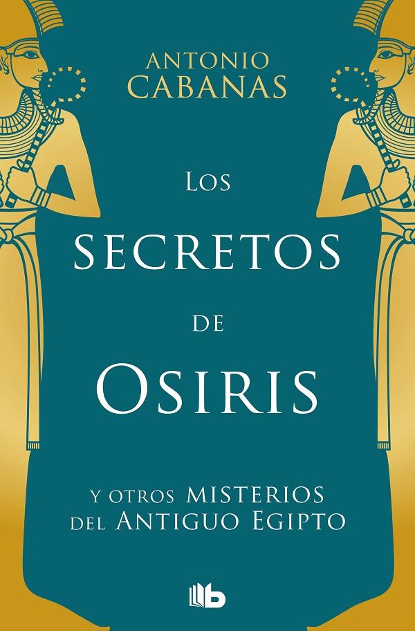 Los secretos de Osiris | 9788498729368 | Cabanas, Antonio