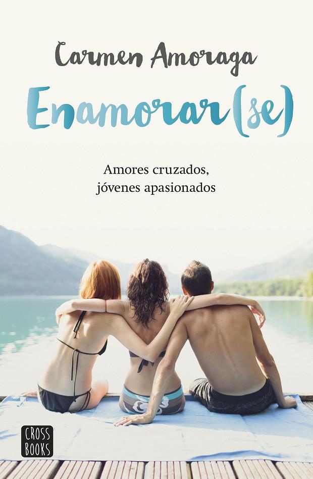 Enamorar(se) | 9788408149118 | Carmen Amoraga Toledo