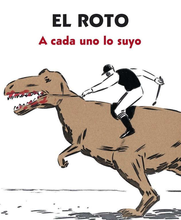 A cada uno lo suyo | 9788439727903 | El Roto