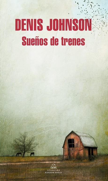 Sueños de trenes | 9788439729051 | Denis Johnson