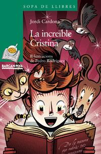 La increïble Cristina | 9788448920890 | Jordi Cardona