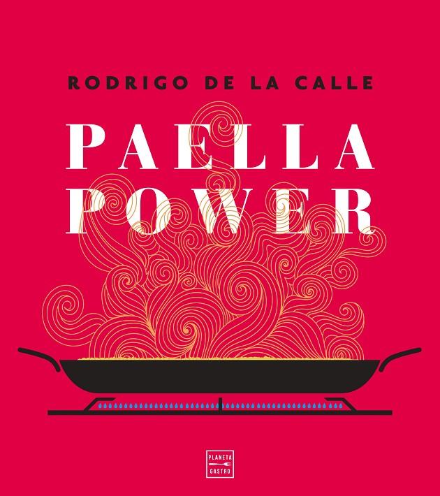 Paella power | 9788408217961 | Calle, Rodrigo de la