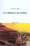 La fábrica de sedas | 9788497110259 | Tash Aw