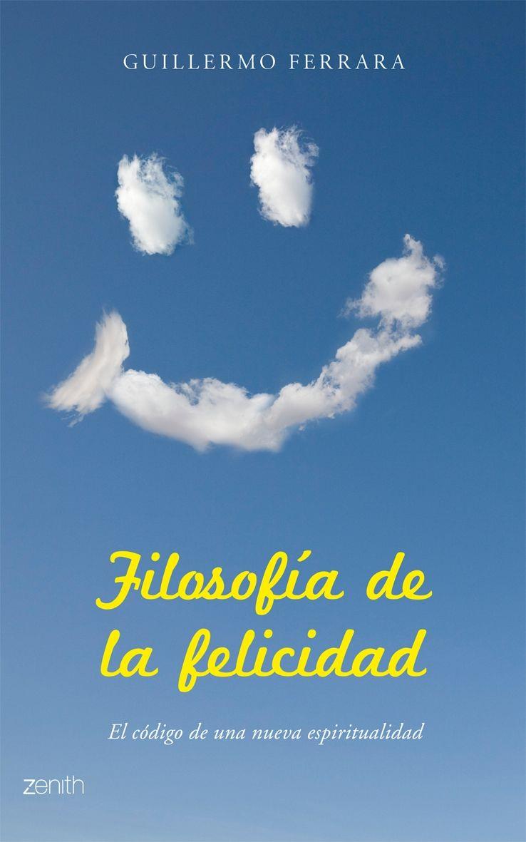 Filosofía de la felicidad | 9788408079668 | Guillermo Ferrara